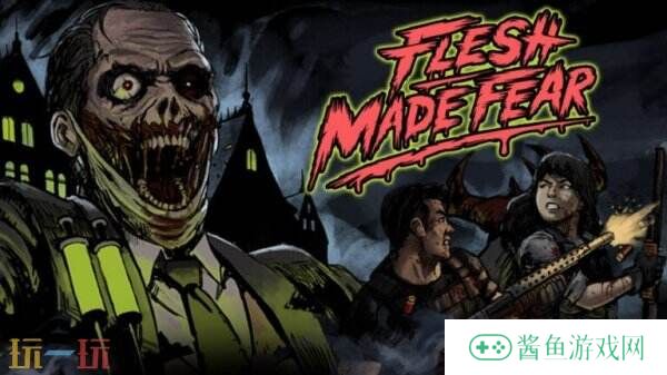 生存恐怖《Flesh Made Fear》将于今年第四季度推出